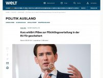 Bild zum Artikel: Kurz erklärt Pläne zur Flüchtlingsverteilung in der EU für gescheitert