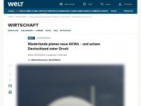 Bild zum Artikel: Niederlande planen neue AKWs – und setzen Deutschland unter Druck