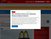 Bild zum Artikel: Rendsburg - Trotz Corona-Infektion: Vater geht mit Familie Shoppen und zu McDonald's