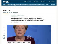 Bild zum Artikel: Merkels dringender Appell – „Bitte bleiben Sie, wenn immer möglich, zu Hause“