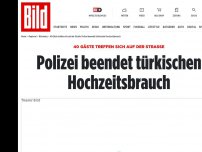 Bild zum Artikel: 40 Gäste treffen sich - Polizei beendet türkischen Hochzeitsbrauch