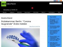 Bild zum Artikel: Ärztekammer Berlin: 'Corona leugnende' Ärzte melden