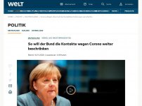 Bild zum Artikel: Bund will Kontaktbeschränkungen wegen Corona weiter verschärfen