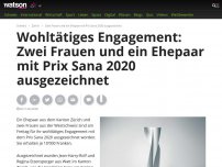 Bild zum Artikel: Wohltätiges Engagement: Zwei Frauen und ein Ehepaar mit Prix Sana 2020 ausgezeichnet