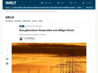 Bild zum Artikel: Das gebrochene Versprechen vom billigen Strom