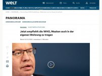 Bild zum Artikel: Jetzt empfiehlt die WHO, Masken auch in der eigenen Wohnung zu tragen