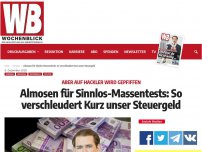 Bild zum Artikel: Almosen für Sinnlos-Massentests: So verschleudert Kurz unser Steuergeld