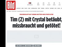 Bild zum Artikel: PROZESSAUFTAKT  - Tim (2) mit Crystal betäubt, missbraucht und getötet!