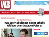 Bild zum Artikel: Kurz sperrt alle länger ein und schiebt Kritikern den schwarzen Peter zu