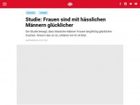 Bild zum Artikel: Studie: Frauen sind mit hässlichen Männern glücklicher