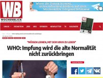 Bild zum Artikel: WHO: Impfung wird die alte Normalität nicht zurückbringen