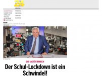 Bild zum Artikel: Der Schul-Lockdown ist ein Schwindel!