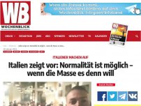 Bild zum Artikel: Italien zeigt vor: Normalität ist möglich – wenn die Masse es denn will