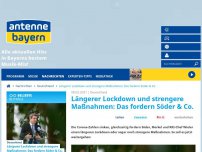 Bild zum Artikel: Längerer Lockdown und strengere Maßnahmen: Das fordern Söder & Co.