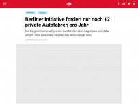 Bild zum Artikel: Berliner Initiative fordert nur noch 12 private Autofahren pro Jahr