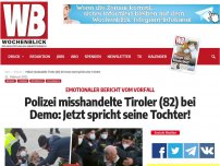 Bild zum Artikel: Polizei misshandelte Tiroler (82) bei Demo: Jetzt spricht seine Tochter!