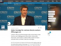 Bild zum Artikel: Söder kündigt für nächste Woche weitere Öffnungen an