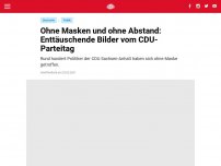 Bild zum Artikel: Ohne Masken und ohne Abstand: Enttäuschende Bilder vom CDU-Parteitag