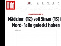 Bild zum Artikel: Der Killer ist erst 14 - Mädchen (12) soll Sinan (13) in Mord-Falle gelockt haben