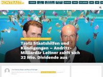 Bild zum Artikel: Trotz Staatshilfen und Kündigungen – Andritz-Milliardär Leitner zahlt sich 32 Mio. Dividende aus