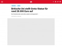Bild zum Artikel: Britische Uni stellt Greta-Statue für rund 28.000 Euro auf