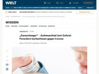 Bild zum Artikel: „Gamechanger“ – Asthmamittel laut Oxford-Forschern hochwirksam gegen Corona