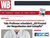 Bild zum Artikel: Yale-Professor schockiert: „60 Prozent der Neupatienten sind Geimpfte“