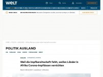 Bild zum Artikel: Weil die Impfbereitschaft fehlt, wollen Länder in Afrika Corona-Impfdosen vernichten