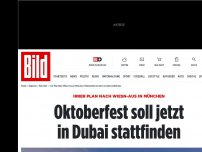 Bild zum Artikel: Irrer Plan Nach Wiesn-Aus - Oktoberfest soll jetzt  in Dubai stattfinden