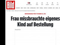 Bild zum Artikel: Bewährung für Yvonne B. (37) - Frau missbrauchte eigenes Kind auf Bestellung