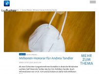 Bild zum Artikel: Corona-Masken: Millionen-Honorar für Andrea Tandler