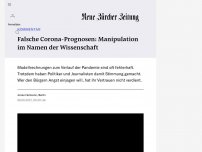 Bild zum Artikel: KOMMENTAR - Falsche Corona-Prognosen: Manipulation im Namen der Wissenschaft