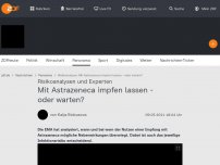 Bild zum Artikel: Mit Astrazeneca impfen lassen - oder warten?