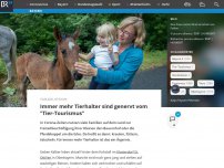 Bild zum Artikel: Immer mehr Tierhalter sind genervt vom 'Tier-Tourismus'