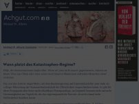 Bild zum Artikel: Wann platzt das Katastrophen-Regime?