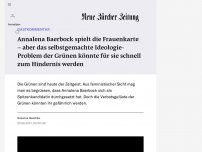 Bild zum Artikel: GASTKOMMENTAR - Annalena Baerbock spielt die Frauenkarte – wie lange kann das gutgehen?