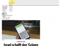 Bild zum Artikel: Israel schafft den 'Grünen Pass' wieder ab