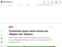 Bild zum Artikel: Tschechien dank Genie Schick am Beginn der Träume