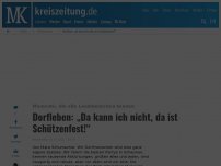 Bild zum Artikel: Dorfleben: „Da kann ich nicht, da ist Schützenfest!“