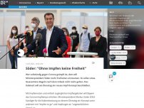 Bild zum Artikel: Söder: 'Ohne Impfen keine Freiheit'