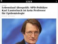 Bild zum Artikel: Lebenslauf überprüft: Hochstapler Karl Lauterbach ist überhaupt kein Professor für Epidemiologie