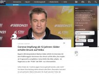 Bild zum Artikel: Impfen ab 12 Jahren: Söder erhöht Druck auf Stiko