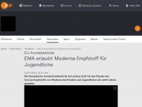 Bild zum Artikel: EMA erlaubt Moderna-Impfstoff für Jugendliche