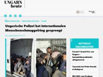 Bild zum Artikel: Ungarische Polizei hat internationalen Menschenschmuggelring gesprengt