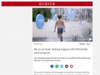 Bild zum Artikel: Bis zu 50 Grad: Anfang August rollt Hitzewelle auf Europa zu