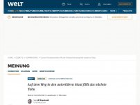 Bild zum Artikel: Auf dem Weg in den autoritären Staat fällt das nächste Tabu