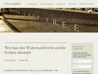 Bild zum Artikel: Wie man den Widerstand bricht und die Freiheit abschafft