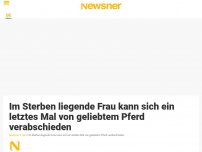 Bild zum Artikel: Im Sterben liegende Frau kann sich ein letztes Mal von geliebtem Pferd verabschieden