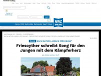 Bild zum Artikel: Friesoyther schreibt Song für den Jungen mit dem Kämpferherz