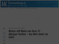 Bild zum Artikel: Mutter fordert Miete von 17-jähriger Tochter – und das Netz feiert sie